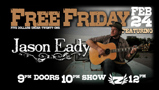 02/24/12 – Carino\\\’s presents FREE FRIDAY! with JASON EADY