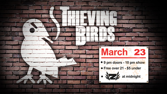 03/23/12 – Carino\\\’s presents FREE FRIDAY! with THIEVING BIRDS